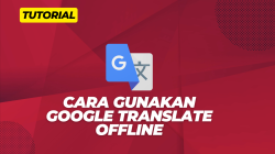 Cara Menggunakan Google Translate Secara Offline Di HP Android